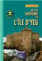PETITE HISTOIRE DE L'ÎLE D'YEU  