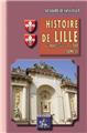 HISTOIRE DE LILLE (TOME II : DU XVIIE SIÈCLE A 1789)  