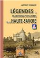 LÉGENDES & TRADITIONS POPULAIRES DE LA HAUTE-SAVOIE LÉGENDES & TRADITIONS POPULAIRES DE LA HAUTE-SAVOIE