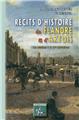 RÉCITS D'HISTOIRE DE FLANDRE ET D'ARTOIS (DES ORIGINES À LA III EME RÉPUBLIQUE) RÉCITS D'HISTOIRE DE FLANDRE ET D'ARTOIS (DES ORIGINES À LA III EME RÉPUBLIQUE)
