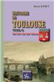 HISTOIRE DE TOULOUSE (TOME II : DU XVIE AU XIXE SIÈCLE)  