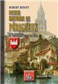 PETITE HISTOIRE DE PÉRIGUEUX (AVEC L'ORIGINE DE SES PLACES & DE SES RUES) PETITE HISTOIRE DE PÉRIGUEUX (AVEC L'ORIGINE DE SES PLACES & DE SES RUES)