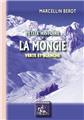 PETITE HISTOIRE DE LA MONGIE, VERTE ET BLANCHE PETITE HISTOIRE DE LA MONGIE, VERTE ET BLANCHE