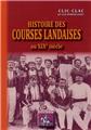 HISTOIRE DES COURSES LANDAISES AU XIXE SIÈCLE HISTOIRE DES COURSES LANDAISES AU XIXE SIÈCLE
