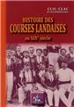 HISTOIRE DES COURSES LANDAISES AU XIXE SIÈCLE  