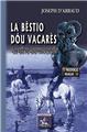 LA BESTIO DOU VACARES / LA BETE DU VACCARES.  