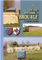 PETITE HISTOIRE DE BROUAGE (D'APRÈS LES DOCUMENTS) PETITE HISTOIRE DE BROUAGE (D'APRÈS LES DOCUMENTS)