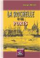 LA ROCHELLE ET SES PORTS  