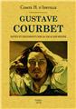 GUSTAVE COURBET NOTES ET DOCUMENTS SUR SA VIE ET SON OEUVRE GUSTAVE COURBET NOTES ET DOCUMENTS SUR SA VIE ET SON OEUVRE