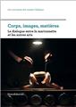 CORPS IMAGES MATIÈRES LE DIALOGUE DE LA MARIONNETTE ET DES AUTRES ARTS  