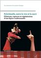 POLICHINELLE ENTRE LE RIRE ET LA MORT  