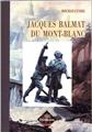 JACQUES BALMAT DU MONT-BLANC JACQUES BALMAT DU MONT-BLANC