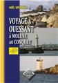 VOYAGE À OUESSANT, À MOLÈNE, AU CONQUET  