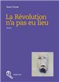 LA RÉVOLUTION N'A PAS EU LIEU  