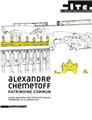 ALEXANDRE CHEMETOFF PATRIMOINE COMMUN ALEXANDRE CHEMETOFF PATRIMOINE COMMUN