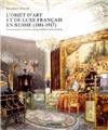 L'OBJET D'ART ET DE LUXE FRANÇAIS EN RUSSIE (1881-1917) L'OBJET D'ART ET DE LUXE FRANÇAIS EN RUSSIE (1881-1917)
