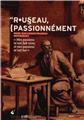 ROUSSEAU PASSIONNEMENT  