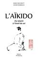 L'AIKIDO DU TATAMI À L'ÉVEIL DE SOI  