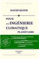 POUR UNE INGÉNIERIE CLIMATIQUE PLANÉTAIRE POUR UNE INGÉNIERIE CLIMATIQUE PLANÉTAIRE
