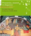 POURPOINT, MANTEL ET CHAPERON  
