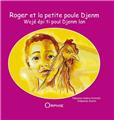 ROGER ET LA PETITE POULE DJENM ROGER ET LA PETITE POULE DJENM