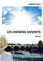 LES CHEMINS OUVERTS  