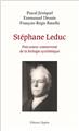 STÉPHANE LEDUC, PRÉCURSEUR CONTREVERSE DE LA BIOLOGIE SYNTHÉTIQUE ? STÉPHANE LEDUC, PRÉCURSEUR CONTREVERSE DE LA BIOLOGIE SYNTHÉTIQUE ?
