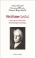 STÉPHANE LEDUC, PRÉCURSEUR CONTREVERSE DE LA BIOLOGIE SYNTHÉTIQUE ?  