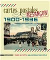CARTES POSTALES DE BESANCON 1900 1936 CARTES POSTALES DE BESANCON 1900 1936