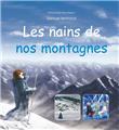 LES NAINS DE NOS MONTAGNES LES NAINS DE NOS MONTAGNES