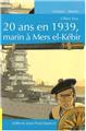 20 ANS EN 1939, MARIN À MERS EL-KÉBIR  