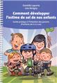 COMMENT DÉVELOPPER L'ESTIME DE SOI DE NOS ENFANTS  