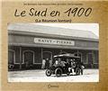 LE SUD EN 1900  