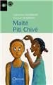 MAÏTÉ PITI CHIVÉ  