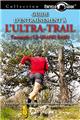 GUIDE D'ENTRAINEMENT À L'ULTRA-TRAIL (L'EXEMPLE : LE GRAND RAID)  