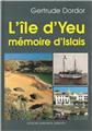 L'ÎLE D'YEU, MÉMOIRE D'ISLAIS  