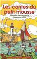 CONTES DU PETIT MOUSSE  