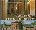 OMBRES ET LUMIÈRES ROMANES  