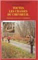 TOUTES LES CHASSES DU CHEVREUIL TOUTES LES CHASSES DU CHEVREUIL