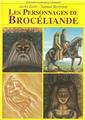 LES PERSONNAGES DE BROCÉLIANDE  