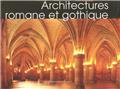 ARCHITECTURE ROMANE ET GOTHIQUE  