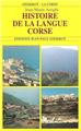 HISTOIRE DE LA LANGUE CORSE HISTOIRE DE LA LANGUE CORSE