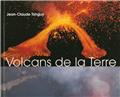 LES VOLCANS DE LA TERRE  