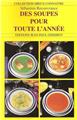 DES SOUPES POUR TOUTE L'ANNÉE DES SOUPES POUR TOUTE L'ANNÉE