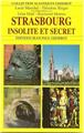 STRASBOURG INSOLITE ET SECRET STRASBOURG INSOLITE ET SECRET