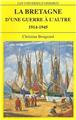 LA BRETAGNE D'UNE GUERRE À L'AUTRE  