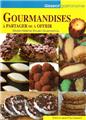 GOURMANDISES À PARTAGER OU À OFFRIR  