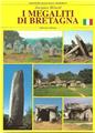 MEGALITI DI BRETAGNA MEGALITI DI BRETAGNA