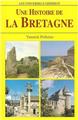 UNE HISTOIRE DE LA BRETAGNE (UNIVERSELS)  