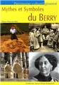 MYTHES ET SYMBOLES DU BERRY  